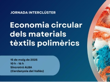 JORNADA INTERCLÚSTER | Economia circular dels materials tèxtils polimèrics